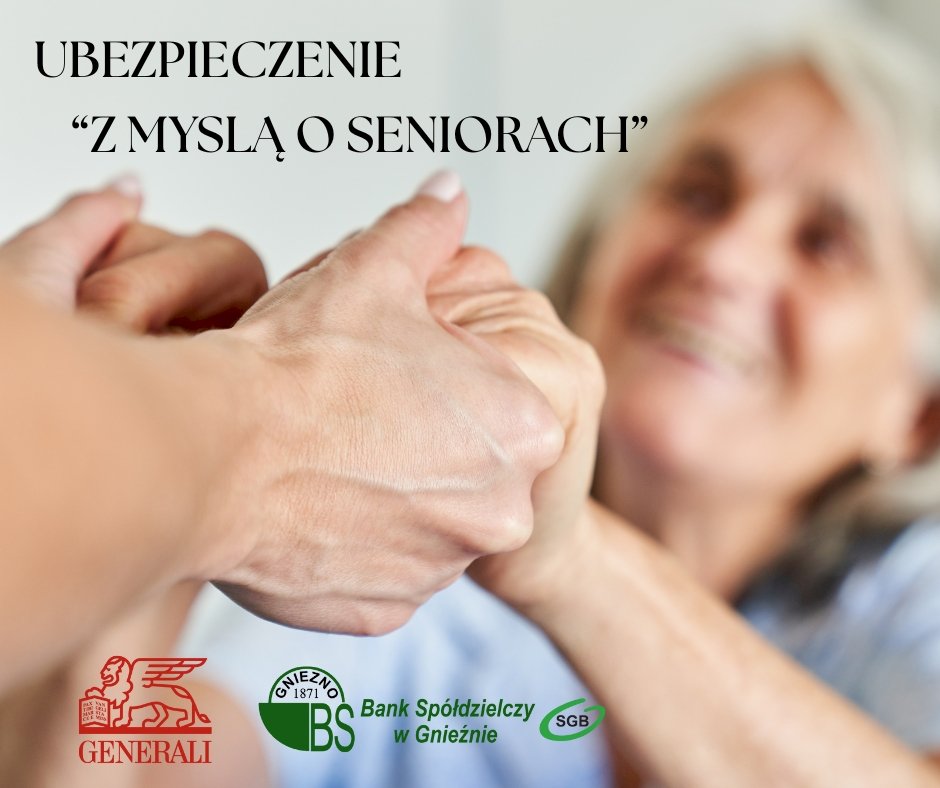 UBEZPIECZENIE Z MYŚLĄ O SENIORACH
